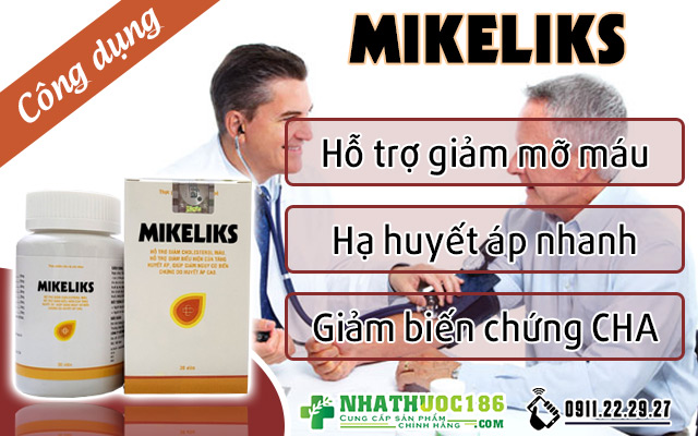 thuốc Mikeliks có tác dụng gì?